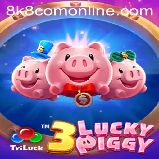 Exploring 3LUCKYPIGGY and the Exciting World of 8k8 com online