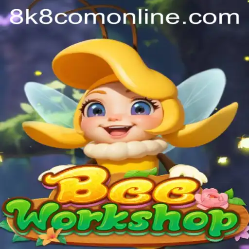 Discover BeeWorkshop: A Thrilling Online Game Experience with 8k8 Com