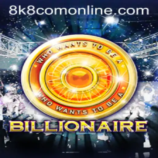 Exploring the World of Billionaire: A Virtual Venture by 8k8 com online