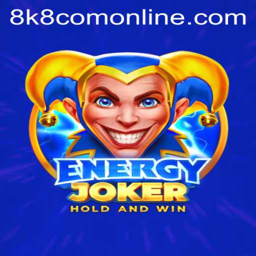 Exploring the Dynamic World of EnergyJoker: A Detailed Insight into 8k8 com Online