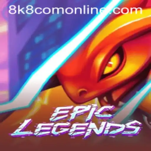EpicLegends: The Ultimate Journey in 8k8 Com Online