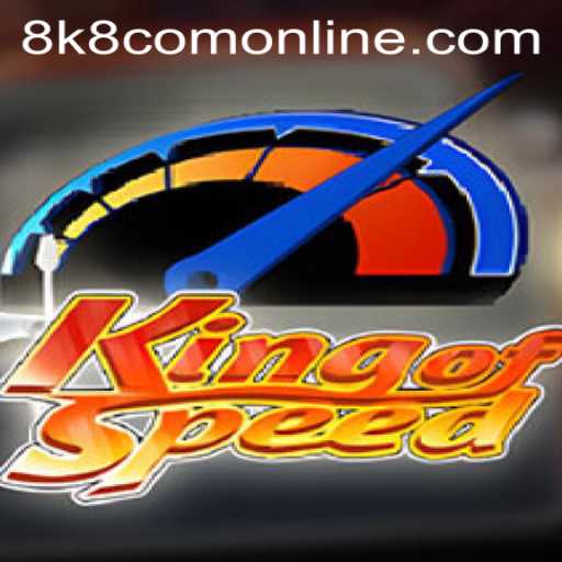 Explore the Thrilling World of KingofSpeed: A Dive into 8k8 com online
