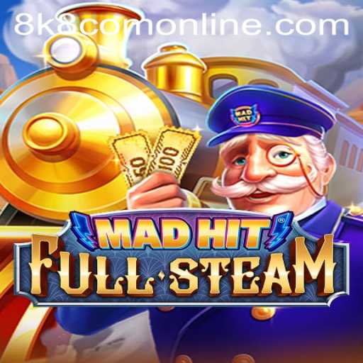 MadHitFullSteam Game: An Immersive Online Experience with 8k8 com