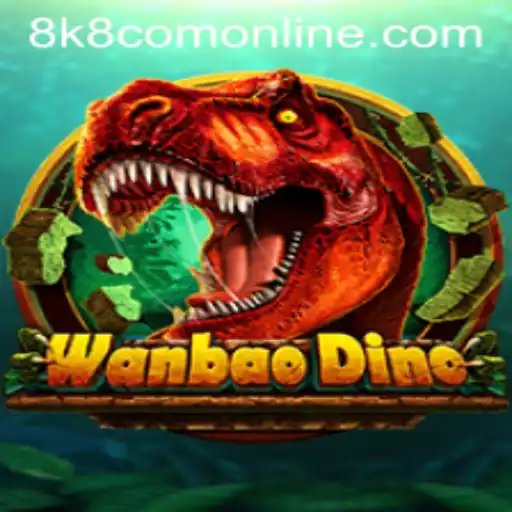 Exploring the Exciting World of WanBaoDino and 8k8 com online